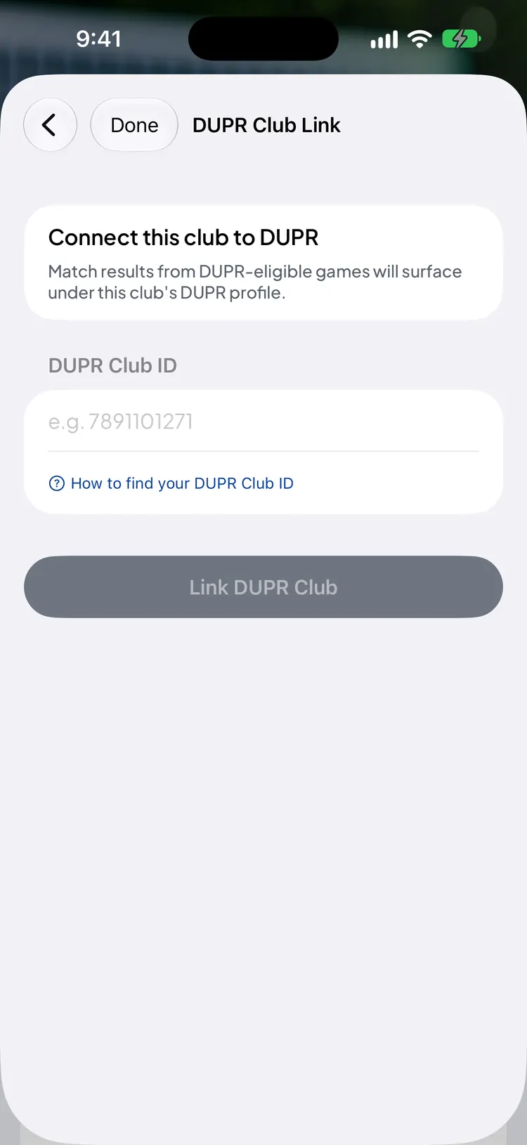 The DUPR Club Link screen with a DUPR Club ID field and a Link DUPR Club button